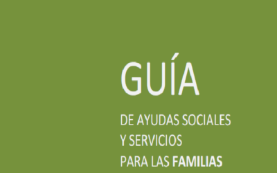 Guía de Ayudas Sociales y Servicios para las Familias