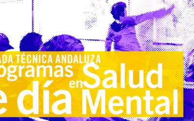 FAISEM organiza la segunda Jornada Técnica Andaluza de Programas de Día en #SaludMental