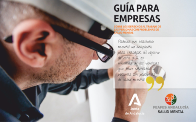 Feafes Andalucía realiza una campaña para fomentar la contratación de personas con problemas de salud mental