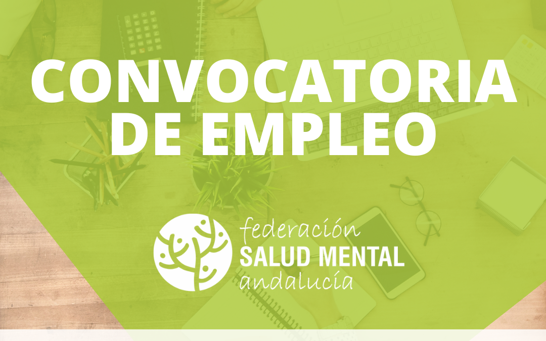 Convocatoria de empleo en Salud Mental Andalucía