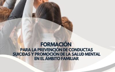 Formación para la prevención del suicidio y promoción de la salud mental en familias con hijos en edad escolar