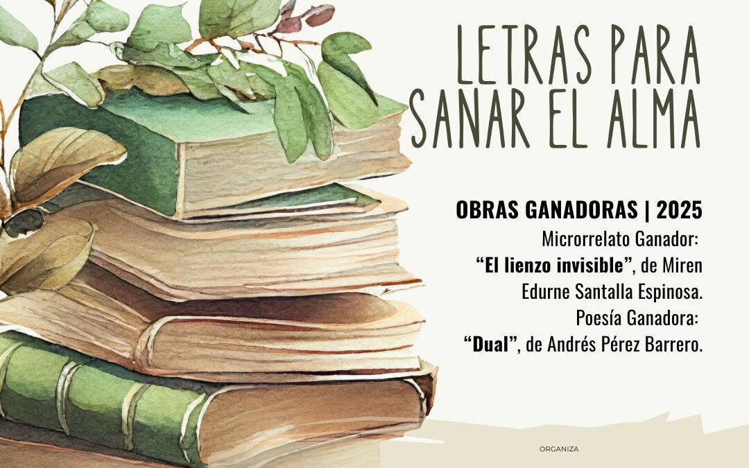 Ganadoras y finalistas del VI Certamen de Expresión Artística “Letras para Sanar el Alma”