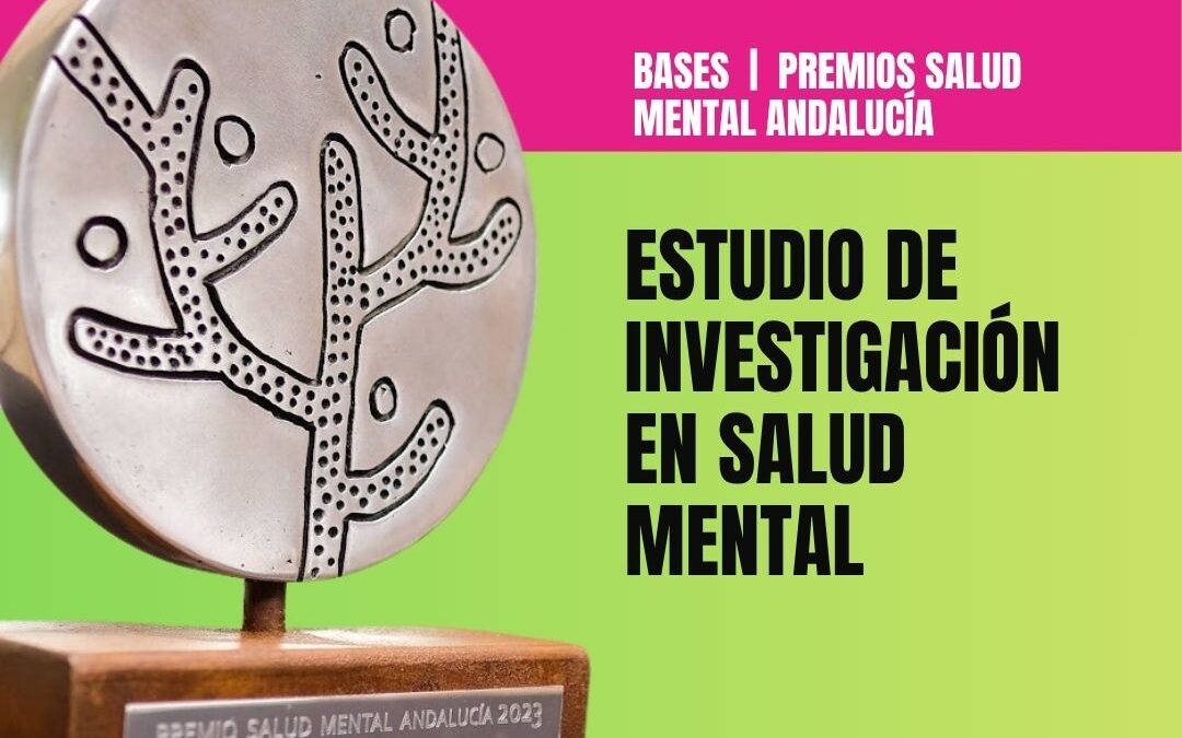 Abierta la convocatoria de los XIX Premios Salud Mental Andalucía para investigación en salud mental